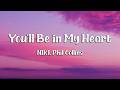 NIKI - You'll Be in My Heart (Lyrics) ft. Phil Collins (Loop Video)