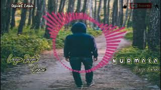 Lagu Joget Terbaru ?? NURMALA Remix Song (Musik  Mp³) Asryn Latede