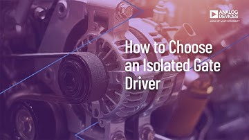 VT1408: How to Choose an Isolated Gate Driver