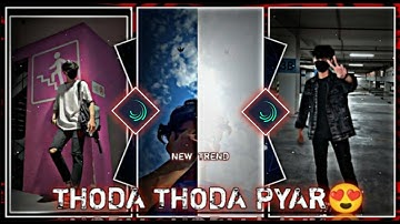 .😍THODA THODA PYAR NEW TREND XML || NEW XML || XML FILE ALIGHT MOTION🔥 ||BY THE NASIM EDIXT