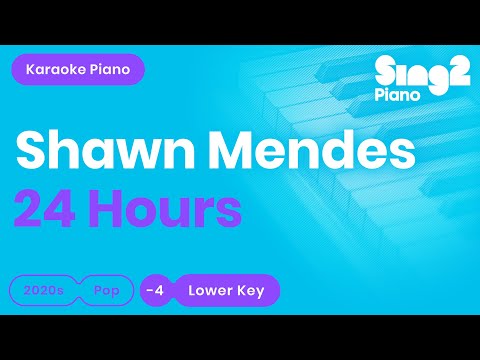Shawn Mendes - 24 Hours (Lower Key) Piano Karaoke