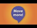 Move more