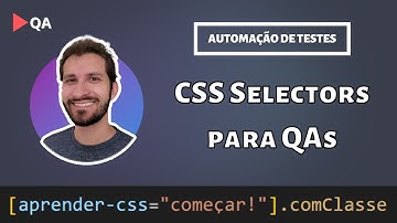 CSS Selectors para QAs - Tópicos Essenciais para Automação de Testes