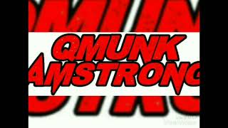 QMUNK AMSTRONG X ARIE FRIzZ (put your hans up) Private !!!