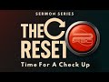 ✨Time For A Check Up (The Reset Series)✨