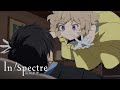 Break Time | In/Spectre Season 2