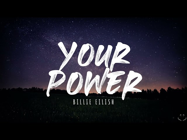 Billie Eilish - Your Power (Lyrics) 1 Hour class=