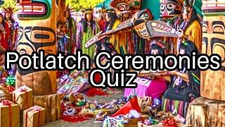Test Your Knowledge! 🦅 Discover the Fascinating World of Potlatch Ceremonies!