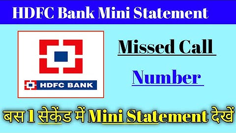 HDFC Bank Mini Statement By Missed Call, Hdfc bank ki mini statement kaise check kare,