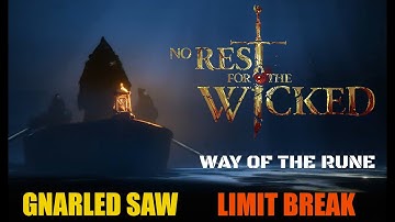 EP:06 No Rest for the Wicked: Rune - Limit Break