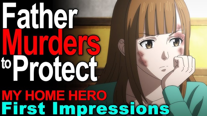 My Home Hero  Anime RECAP & REVIEW (Autopsy) 