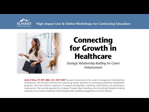 Connecting for Growth in Healthcare: Strategic Relationship Building for Career Enhancement