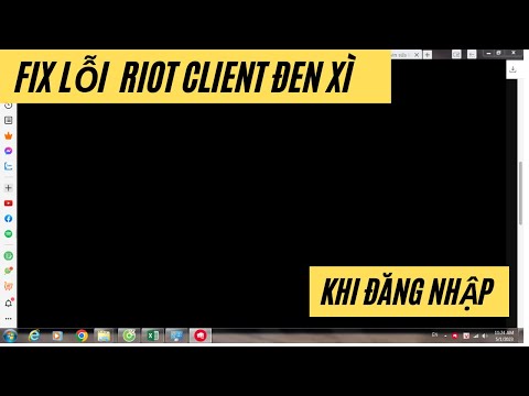 Fix lỗi Riot client bị đen xì khi đăng nhập mới nhất 1/2023.
