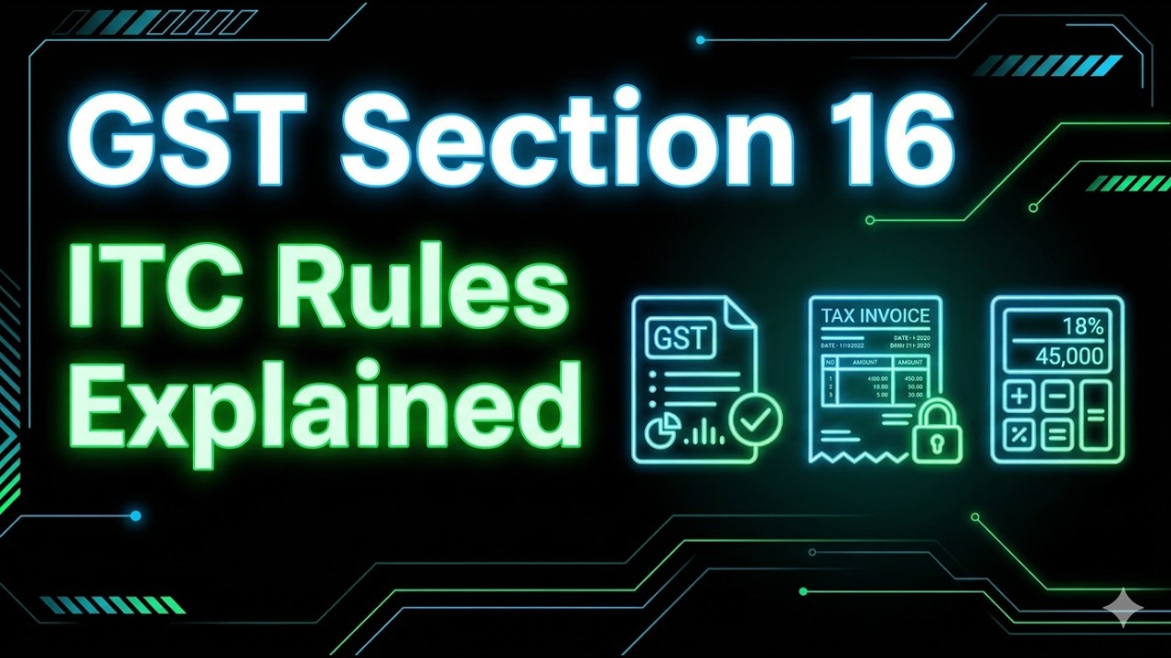 Section 16 GST | Input Tax Credit (ITC) पूरी जानकारी हिंदी में | ITC ...