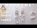 #DIY · #마크라메 🐇이상한 나라의 토끼/ macrame wall hanging #rabbit
