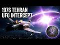 Dogfight with the Unknown: The 1976 Tehran UFO Intercept