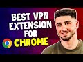 Best VPN Extension for Chrome | Testing the Best VPN for Chrome! image