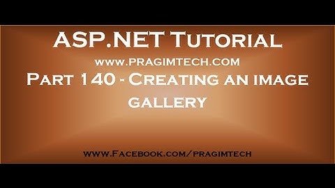 Creating an image gallery using asp net and c#   Part 140