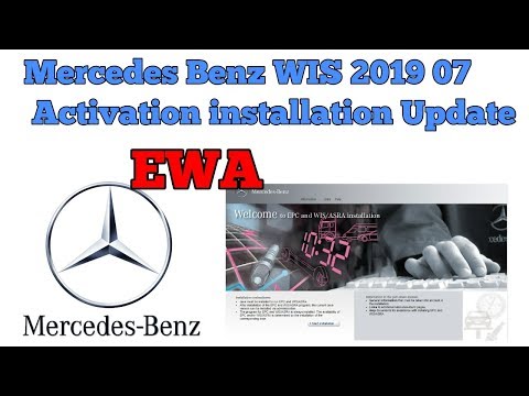 Mercedes Benz (MB) WIS EWA Latest 2019 07 Activation And Update and Installation Guide By Mr. AllNew