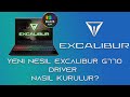 Casper Excalibur G770 (Yeni Nesil) Driver Kurulumu Nasıl Yapılır?