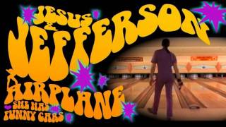 Jesus &amp; Jefferson Airplane - She Has Funny Cars