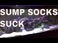 Sump socks : overflow fried my gear and almost caused a fire!