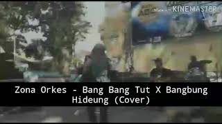 Zona Orkes - Bang Bang Tut X Bangbung Hideung (Cover Medley) .