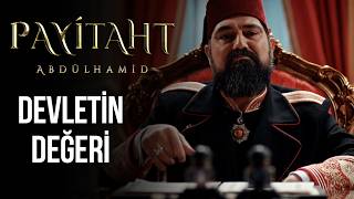 Devletimizin Değerini Arttırdık - Payitaht Abdülhamid 135. Bölüm