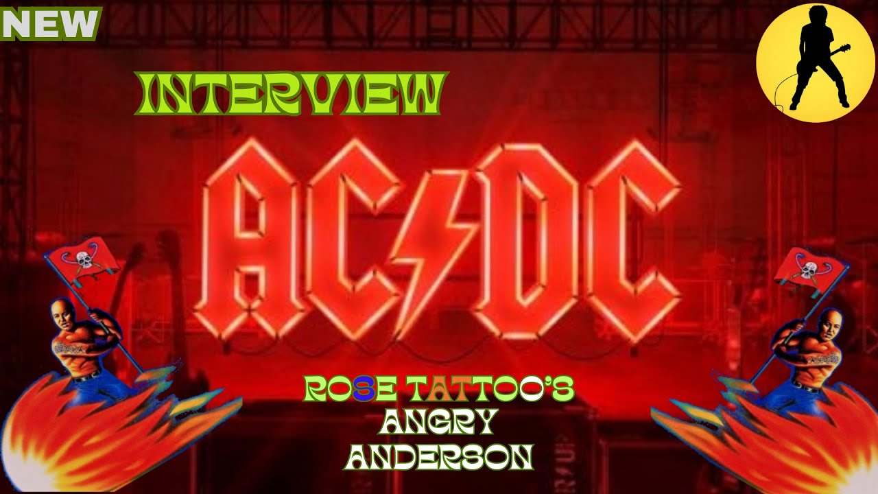 Rose Tattoo Angry Anderson Explains His Friendship with Angus Young and ...