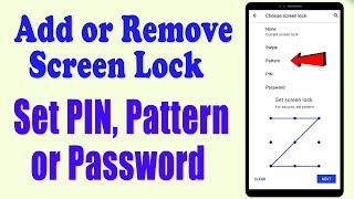 Add or Remove Screen Lock   ||   Lock/Unlock Your Mobile Using PIN, Pattern  or Password