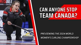 2024 World Women's Curling Championship Preview - Can Anyone Stop Team Homan and Canada? by Chess on Ice 18,136 views 2 months ago 15 minutes