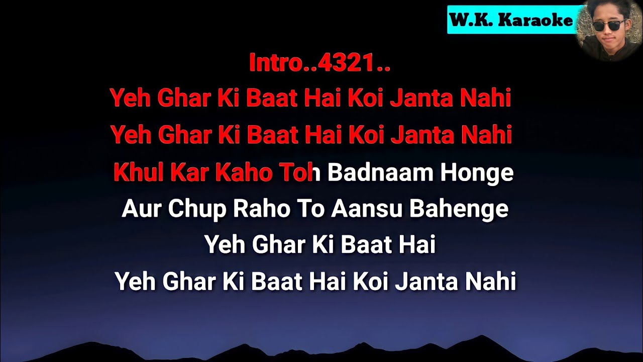 Yeh Ghar Ki Baat Hain Karaoke With Lyrics  Nokngam Lukham  Itanagar 0 KM Movie