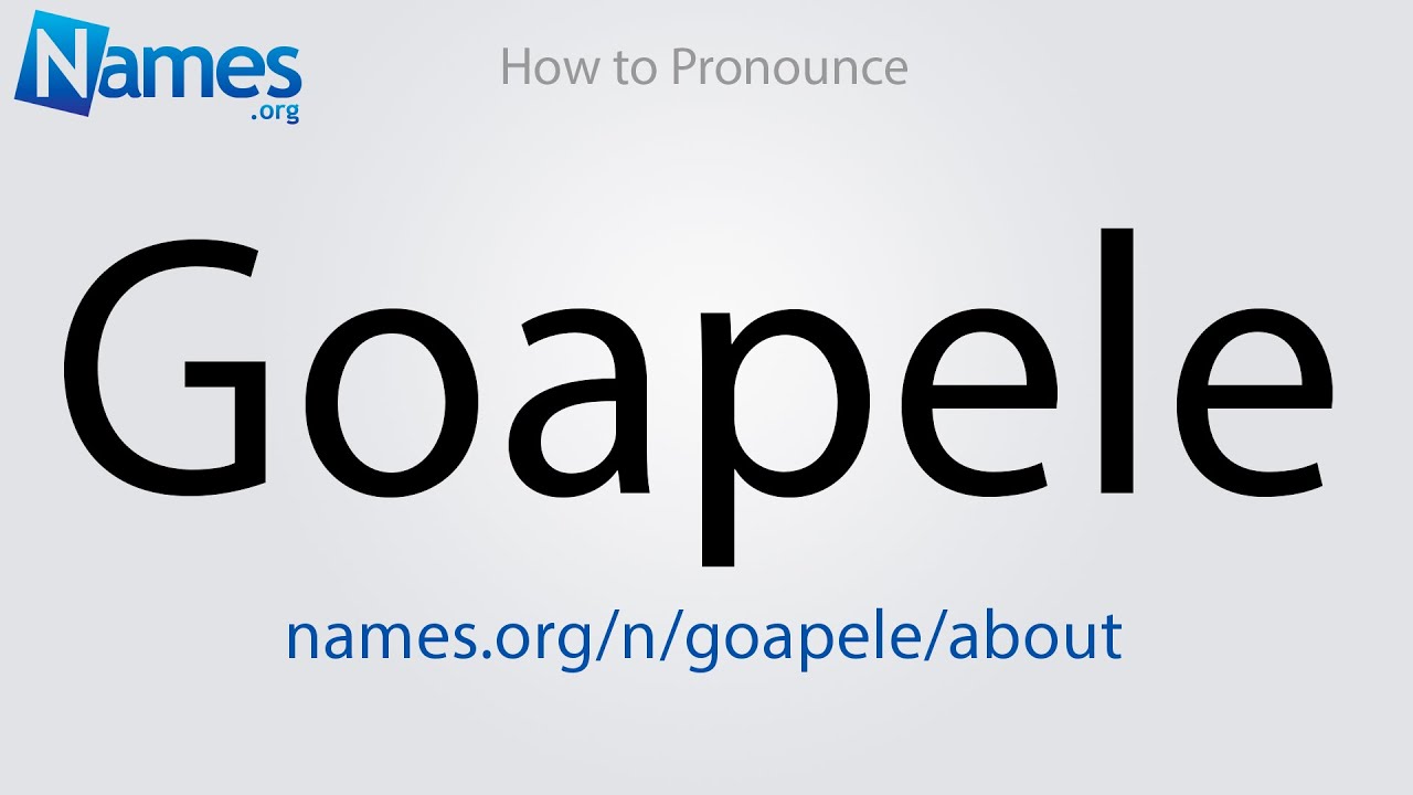 How To Pronounce Goapele