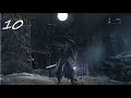 Part 10: Bloodborne: Easy to Follow, Platinum Guide. 100% Both with and via no Online Saves