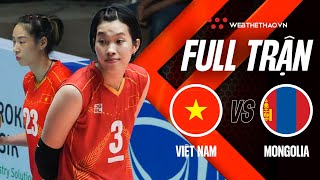 Full trận | Việt Nam vs Mông cổ | Giải bóng chuyền nữ AVC Challenge Cup 2023