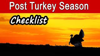 What To Do AFTER Your Turkey Season Ends