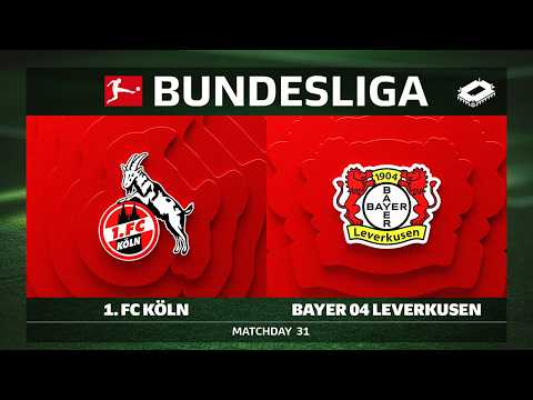 LIVE 🔴 1. FC Köln vs. Bayer 04 Leverkusen | Matchday 31 - Bundesliga 2025/26