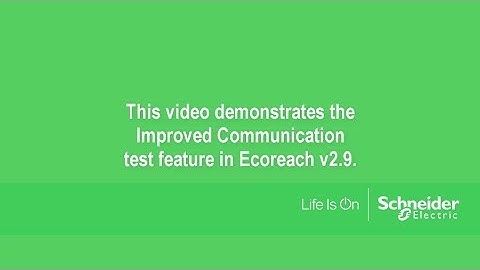 Ecoreach v2.9: Improved Communication Test