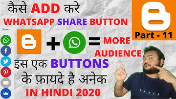 How to Add Whatsapp Share Button in Blogger with Multi Option - Full Tutorial in Hindi 2020 Part 11
