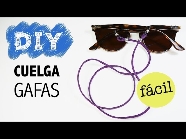 Cómo hacer un cordón CUELGA GAFAS fácil y rápido 