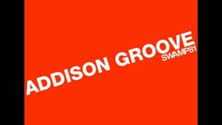 Addison Groove - Footcrab VIP