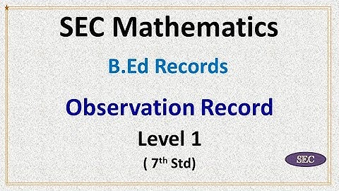 B.Ed Records -- Observation Record Level 1 -- English (Maths Department)