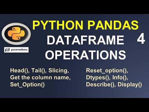 Python Pandas Tutorial : Pandas DataFrame Operations #4