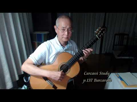 第138回 Carcassi study learning カルカッシ教本解説ｐ137　Barcarolle　Napoleon Coste　舟歌