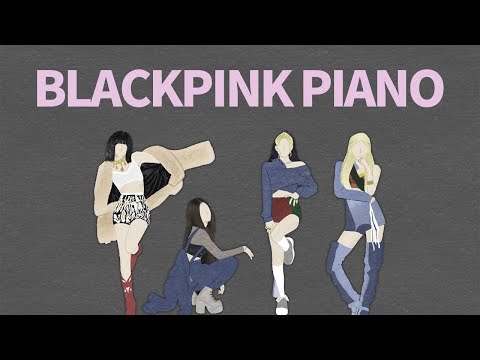 BLACKPINK Full Piano Covers | 블랙핑크 전곡 피아노 커버 모음
