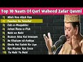 Top 10 Naats Of Qari Waheed Zafar Qasmi | Allah Hoo Allah Hoo | Faslon Ko Takalluf | Zahe Muqaddar Mp3 Song