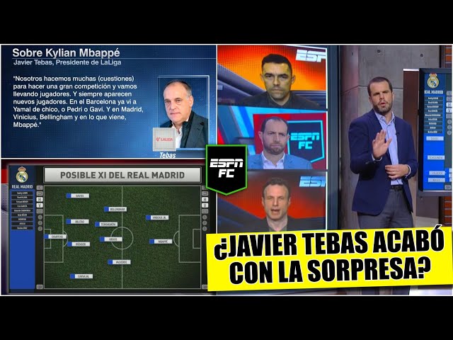 BOMBAZO Javier Tebas CONFESÓ que MBAPPÉ llegaría al REAL MADRID ¿Cómo sería el once ideal? | ESPN FC