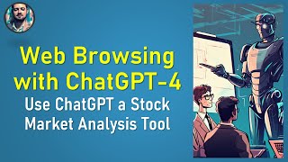 Stock Market Analysis with ChatGPT-4&#39;s Web Browsing Capability