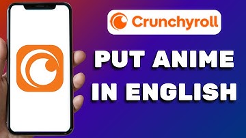 How To Put Anime In English On Crunchyroll (2025)