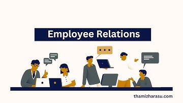 Employee Relations | Mastering Employee Relations: Strategies, Impact and Future Trends